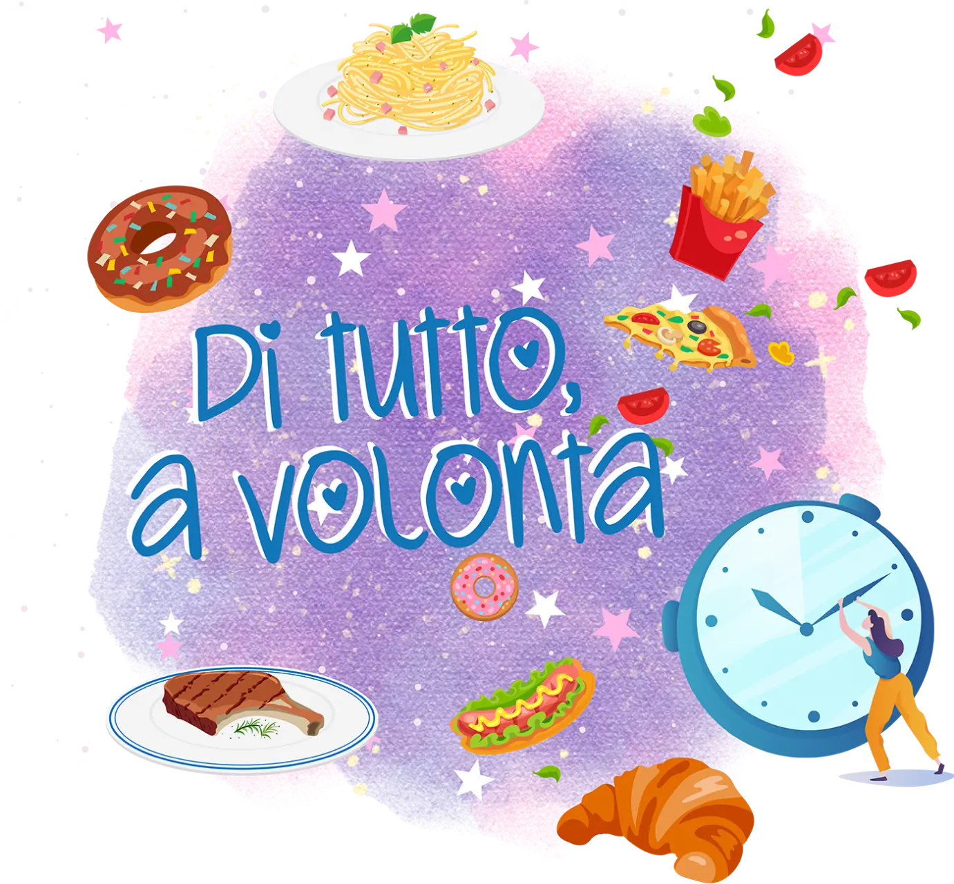 Di tutto, a volontà!